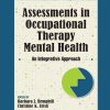 Assessments in Occupational Therapy Mental Health: An Integrative Approach, 4th Edition (Original PDF from Publisher)