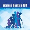 Women’s Health in IBD: The Spectrum of Care From Birth to Adulthood (Original PDF from Publisher)