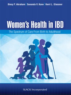 Women’s Health in IBD: The Spectrum of Care From Birth to Adulthood (EPUB)