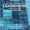 An Occupational Perspective on Leadership: Theoretical and Practical Dimensions, 3rd Edition (EPUB)