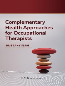 Complementary Health Approaches for Occupational Therapists (Original PDF from Publisher)