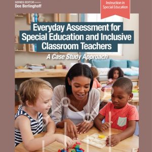 Everyday Assessment for Special Education and Inclusive Classroom Teachers (Original PDF from Publisher)