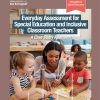 Everyday Assessment for Special Education and Inclusive Classroom Teachers (EPUB)