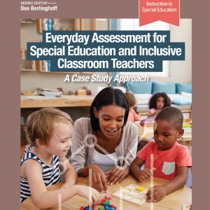 Everyday Assessment for Special Education and Inclusive Classroom Teachers (EPUB)