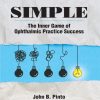 Simple: The Inner Game of Ophthalmic Practice Success, 2nd Edition (EPUB)