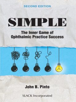 Simple: The Inner Game of Ophthalmic Practice Success, 2nd Edition (EPUB)