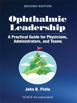 Ophthalmic Leadership: A Practical Guide for Physicians, Administrators, and Teams, 2nd Edition (EPUB)