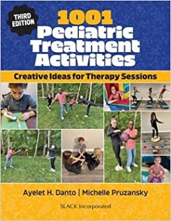 1001 Pediatric Treatment Activities: Creative Ideas for Therapy Sessions, 3rd Edition (Original PDF from Publisher)