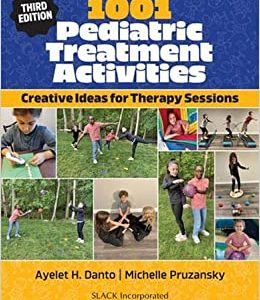 1001 Pediatric Treatment Activities: Creative Ideas for Therapy Sessions, 3rd Edition (Original PDF from Publisher)