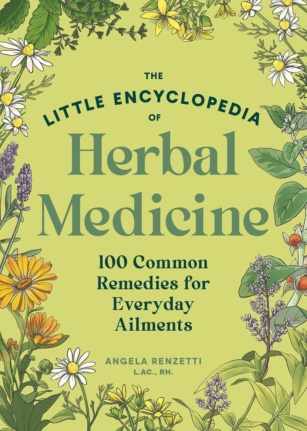 The Little Encyclopedia of Herbal Medicine: 100 Everyday Remedies from a Registered Herbalist and East Asian Medical Practitioner (EPUB)