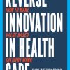 Reverse Innovation in Health Care (EPUB)