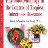 Application of Phytobiotechnology in the Control of Tropical Infectious Diseases