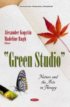 Green Studio : Nature and the Arts in Therapy