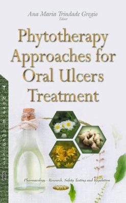 Phytotherapy Approaches for Oral Ulcers Treatment (Original PDF from Publisher)