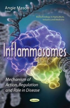 Inflammasomes: Mechanism of Action, Regulation and Role in Disease (PDF)