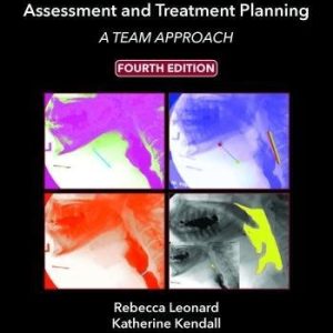 Dysphagia Assessment and Treatment Planning: A Team Approach, Fourth Edition (Original PDF from Publisher)