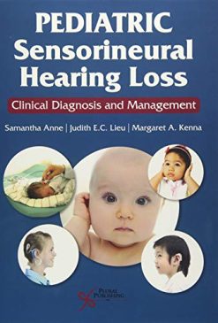 Pediatric Sensorineural Hearing Loss: Clinical Diagnosis and Management (Original PDF from Publisher)