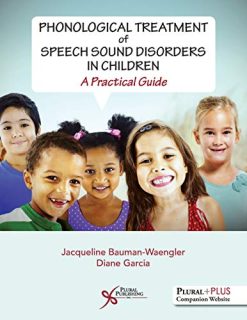 Phonological Treatment of Speech Sound Disorders in Children: A Practical Guide (Original PDF from Publisher)