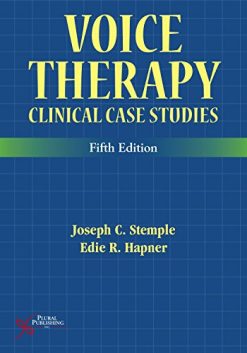 Voice Therapy: Clinical Case Studies, Fifth Edition (Original PDF from Publisher)