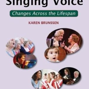 The Evolving Singing Voice: Changes Across the Lifespan (Original PDF from Publisher)