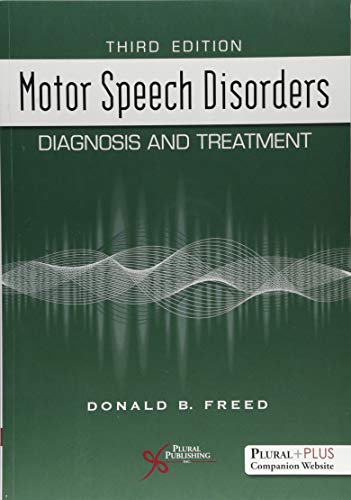 Motor Speech Disorders: Diagnosis and Treatment, Third Edition (Original PDF from Publisher)