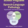 School Programs in Speech-Language Pathology: Organization and Delivery, Sixth Edition (Original PDF from Publisher)