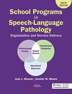 School Programs in Speech-Language Pathology: Organization and Delivery, Sixth Edition (Original PDF from Publisher)