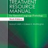 Treatment Resource Manual for Speech-Language Pathology, Sixth Edition (Original PDF from Publisher)