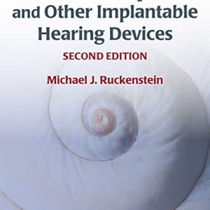 Cochlear Implants and Other Implantable Hearing Devices, 2nd edition (HQ Image PDF)