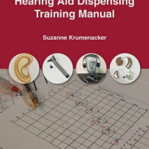 Hearing Aid Dispensing Training Manual, Second Edition (Original PDF from Publisher)