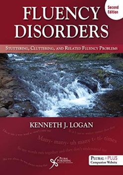 Fluency Disorders: Stuttering, Cluttering, and Related Fluency Problems, Second Edition (Original PDF from Publisher)