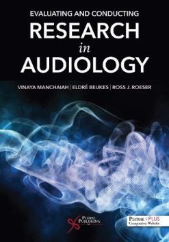 Evaluating and Conducting Research in Audiology (Original PDF from Publisher)
