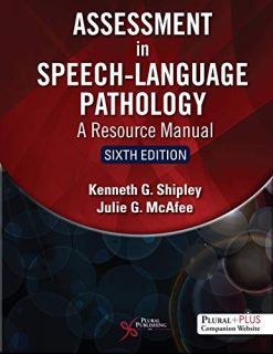 Assessment in Speech-language Pathology: A Resource Manual, 6th Edition (Original PDF from Publisher)