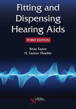 Fitting and Dispensing Hearing Aids, Third Edition (Original PDF from Publisher)