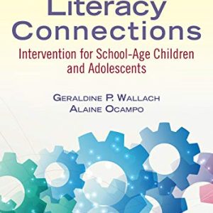 Language and Literacy Connections: Intervention for School-age Children and Adolescents (Original PDF from Publisher)