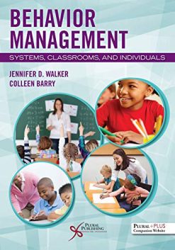 Behavior Management: Systems, Classrooms, and Individuals (Original PDF from Publisher)