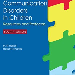 Assessment of Communication Disorders in Children: Resources and Protocols, Fourth Edition (Original PDF from Publisher)