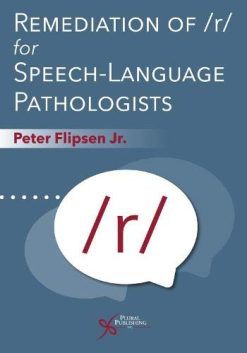 Remediation of /r/ for Speech-Language Pathologists (Original PDF from Publisher)