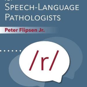 Remediation of /r/ for Speech-Language Pathologists (Original PDF from Publisher)