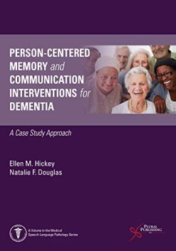 Person-Centered Memory and Communication Interventions for Dementia: A Case Study Approach (Original PDF from Publisher)