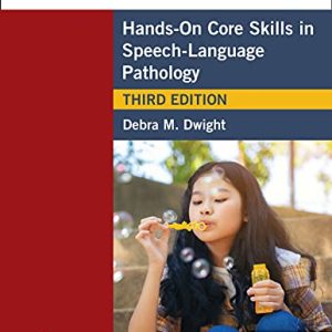 Here’s How to Do Therapy: Hands on Core Skills in Speech-Language Pathology, Third Edition (Original PDF from Publisher)