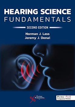 Hearing Science Fundamentals, Second Edition (Original PDF from Publisher)