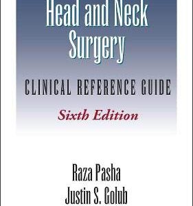 Otolaryngology-Head and Neck Surgery: Clinical Reference Guide, 6th edition (Original PDF from Publisher)