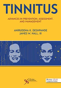Tinnitus: Advances in Prevention, Assessment, and Management (Original PDF from Publisher)