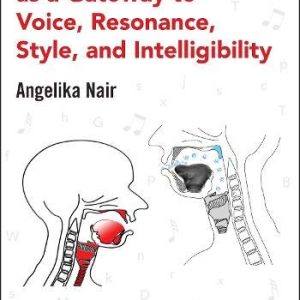 The Tongue as a Gateway to Voice, Resonance, Style, and Intelligibility (Original PDF from Publisher)