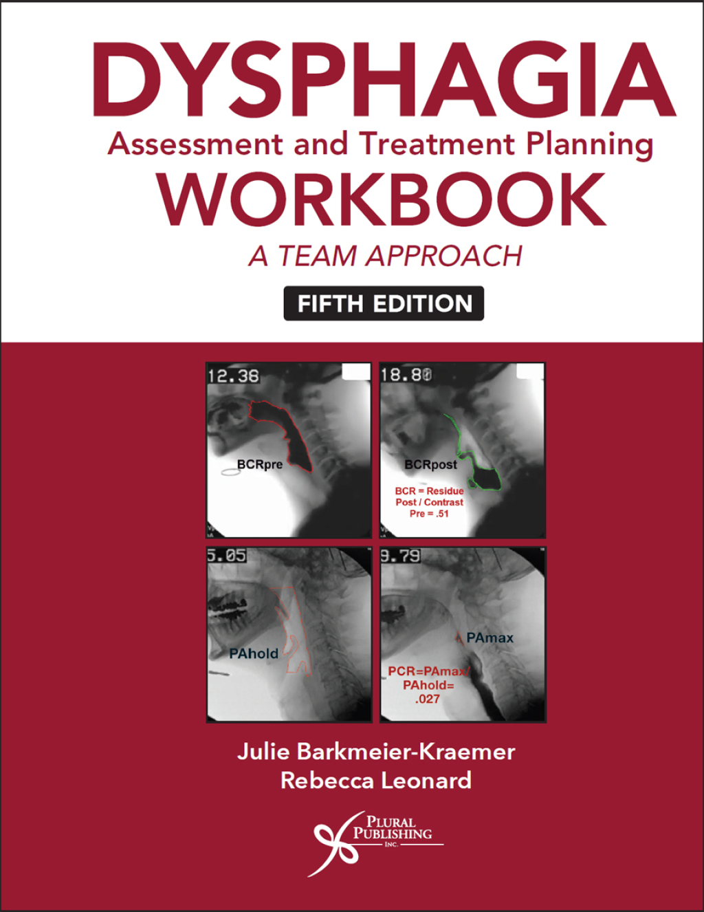 Dysphagia Assessment and Treatment Planning Workbook: A Team Approach, 5th Edition (Original PDF from Publisher)