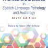 Professional Issues in Speech-Language Pathology and Audiology, 6th Edition (Original PDF from Publisher)