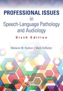 Professional Issues in Speech-Language Pathology and Audiology, 6th Edition (Original PDF from Publisher)