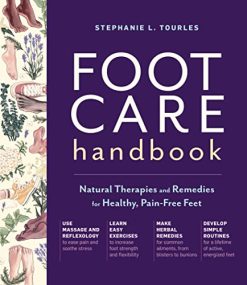 Foot Care Handbook: Natural Therapies and Remedies for Healthy, Pain-Free Feet (Original PDF from Publisher)