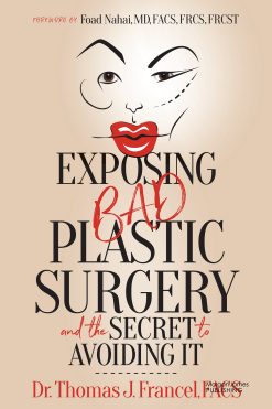 Exposing Bad Plastic Surgery: and the Secret to Avoiding It (EPUB)